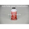 anti fuite clim gaz R22- Gaz R134a, Gaz R12, gaz R502- gaz R12